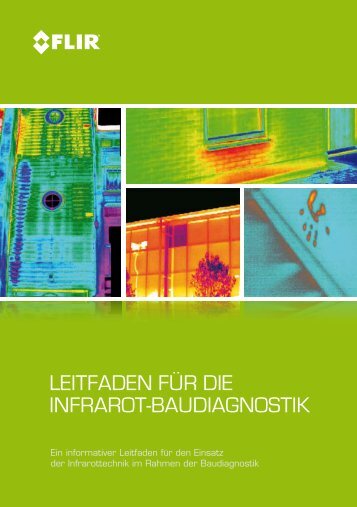 Flir Broschüre - Leitfaden für die Infrarotbaudiagnostik