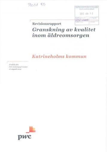 Granskning av kvalitet inom äldreomsorgen - Katrineholms kommun