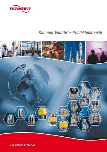 Kämmer Ventile – Produktübersicht - Flowserve Corporation