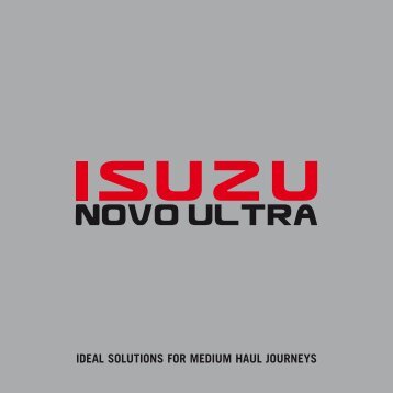 IDEAL SOLUTIONS FOR MEDIUM HAUL JOURNEYS - Isuzu