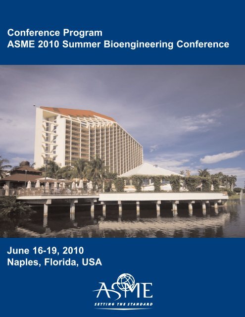 Conference Program ASME 2010 Summer Bioengineering - Events