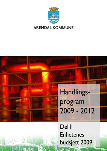 Handlingsprogram 2009-2012, del II - Arendal kommune