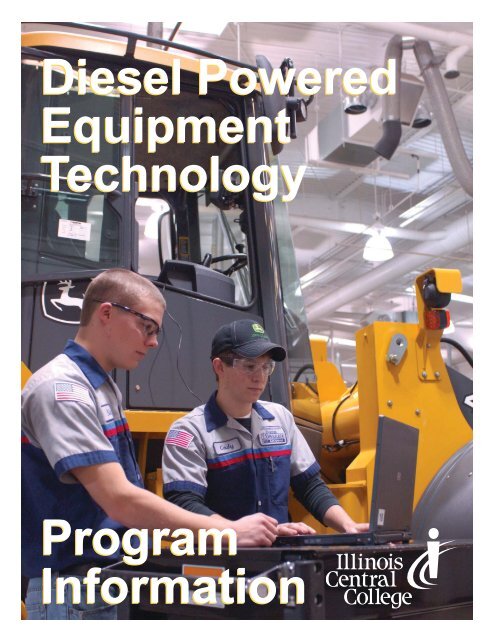 Diesel Powered Equipment Technology - Illinois Central College