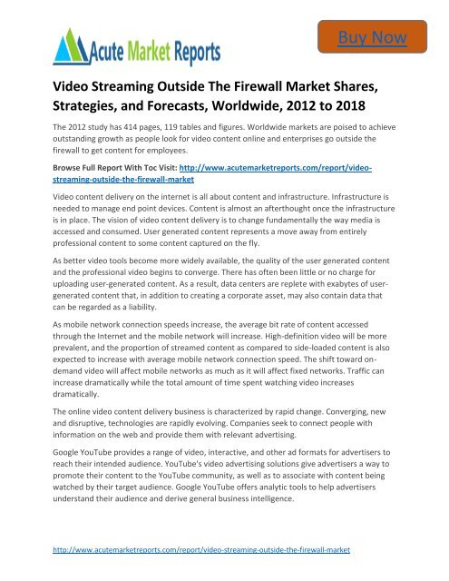 Golbal Video Streaming Outside The Firewall Market - Industry Outlook, Size,Share, Growth Prospects, Key Opportunities, Trends and Forecasts, 2012 to 2018