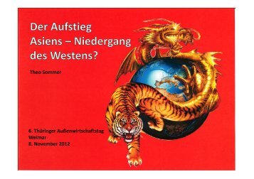 Der Aufstieg Asiens - Niedergang des Westens? - ThÃ¼ringen ...