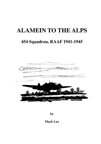 ALAMEIN TO THE ALPS - 454 and 459 RAAF Squadrons