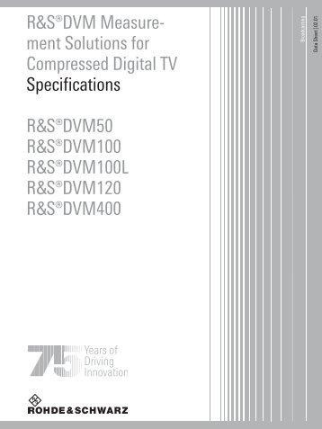 R&S®DVM Measure- ment Solutions for Compressed Digital TV ...