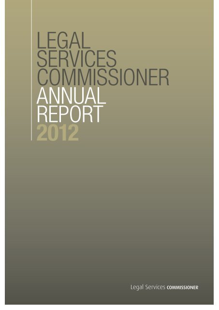 LEGAL SERVICES COMMISSIONER ANNUAL REPORT 2012