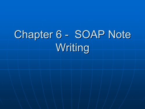 IPPE 5 - SOAP Note Writing (Textbook Chapter 6)