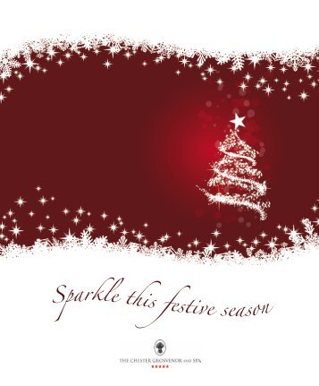 Sparkle this festive season - The Chester Grosvenor