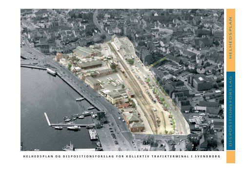 Helhedsplan og dispositionsforslag for trafikterminal i Svendborg