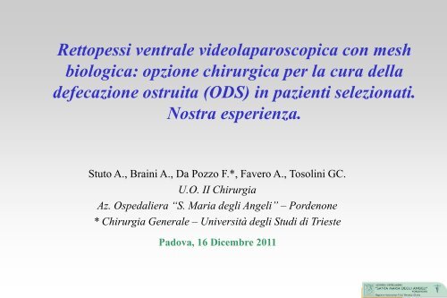 Rettopessi ventrale video laparoscopica con mesh biologica