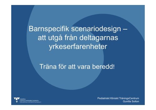 Barnspecifik scenariodesign â€“ att utgÃ¥ frÃ¥n deltagarnas ... - nakos