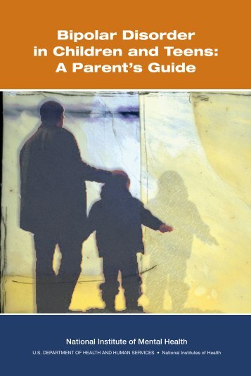 Bipolar Disorder in Children and Teens: A Parent's Guide (PDF)