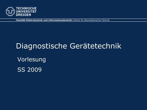 Diagnostische Gerätetechnik - Fakultät Elektrotechnik und ...