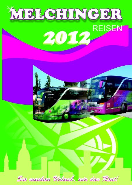 2012 - Melchinger Reisen