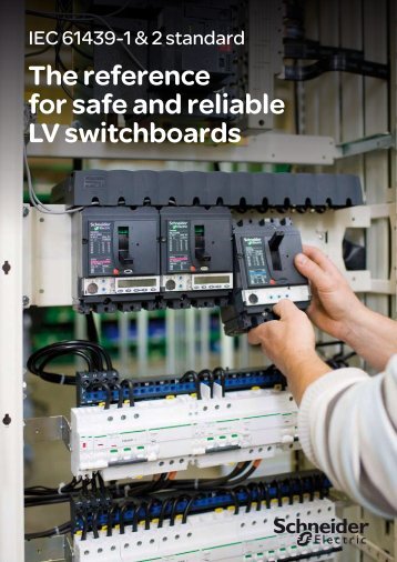 The reference for safe and reliable LV ... - Schneider Electric