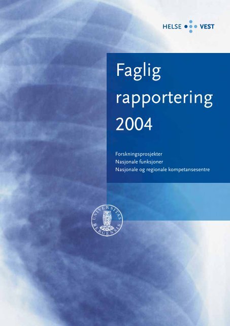 Faglig rapport 2004 - Helse Vest