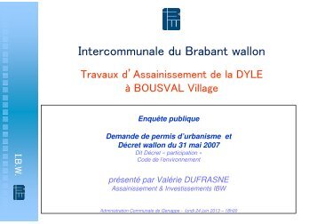 Présentation de Mme Valérie Dufrasne (IBW) - Intercommunale du ...