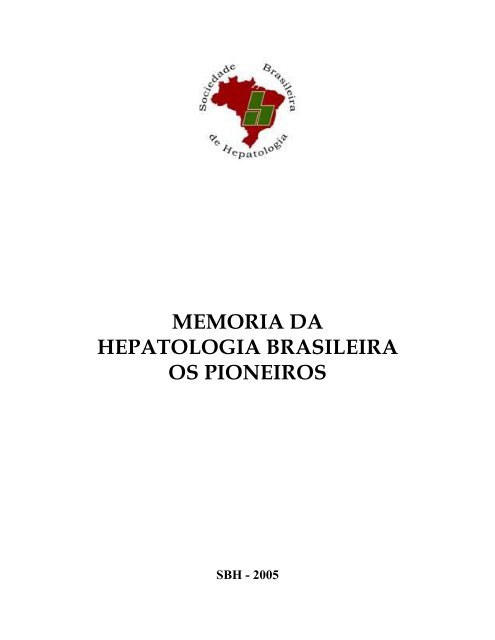 Aqui, se olvida o ftuo tempo - Sociedade Brasileira de Hepatologia