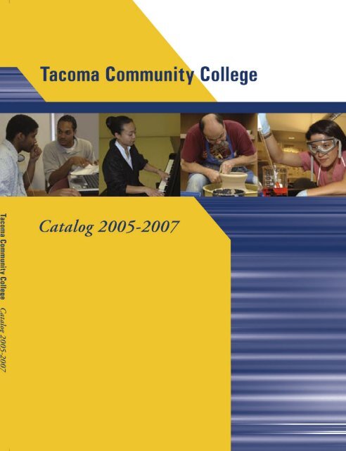 2005-07 Catalog - Tacoma Community College