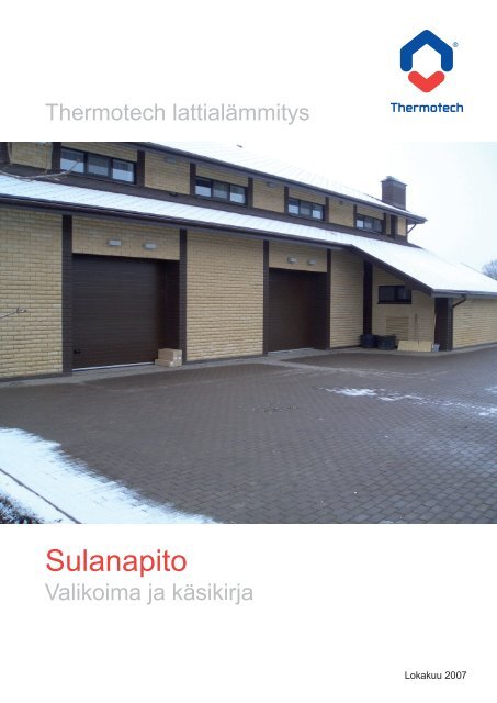 Sulanapito, tuotevalikoima ja käsikirja - Thermofloor lattialämmitys