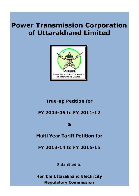 Multi-Year Tariff Petition for FY 2013-14 to FY 2015-16 - UERC