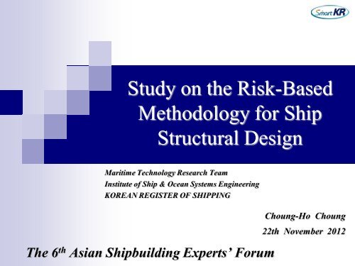 4. Study on the Risk-Based Methodology for Ship Structural Design