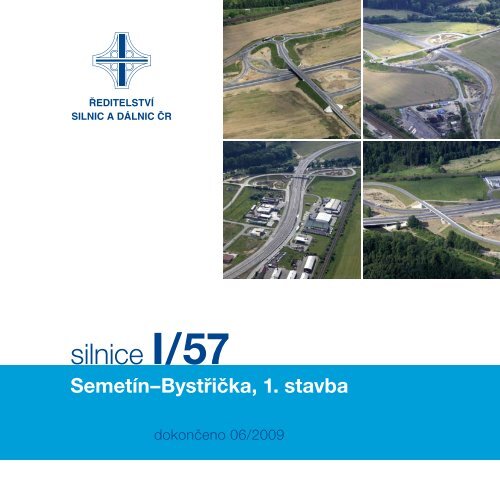 Silnice I/57 SemetÃ­nâBystÅiÄka, 1. stavba - ÅeditelstvÃ­ silnic a dÃ¡lnic
