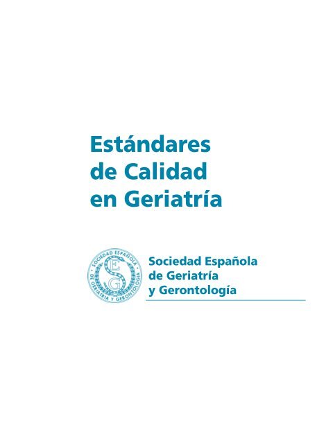 EstÃ¡ndares de Calidad en GeriatrÃ­a - Sociedad EspaÃ±ola de ...