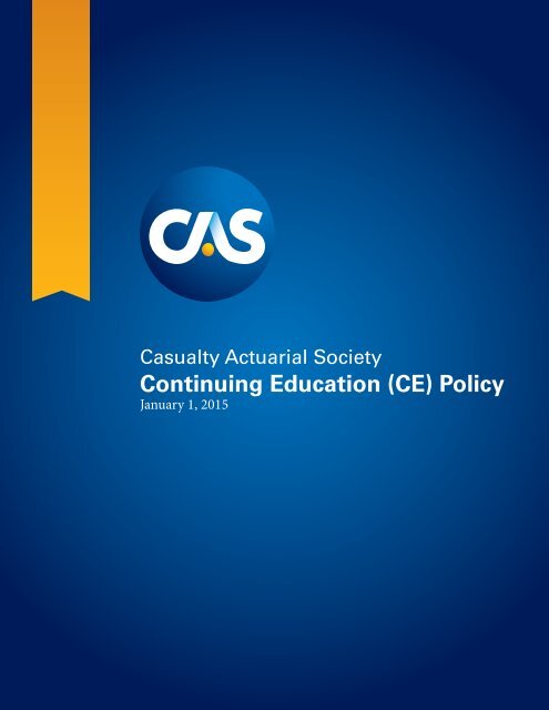 Cas Continuing Education (CE) Policy - Casualty Actuarial Society