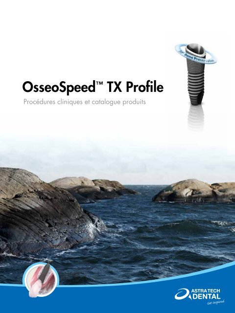 OsseoSpeedâ¢ TX Profile - Astra Tech