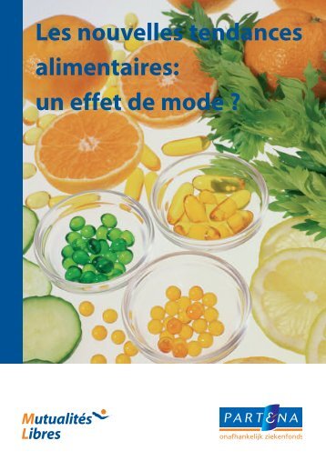 Les nouvelles tendances alimentaires: un effet de ... - Goed voor jou