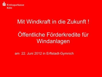 Mit Windkraft in die Zukunft ! ÃƒÂ–ffentliche ... - Rhein-Erft-Kreis