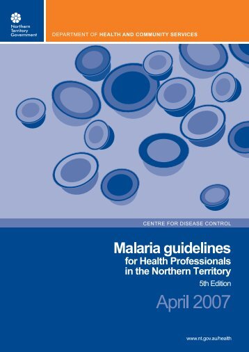 Malaria Guidelines April 07 (for online).pdf - NT Health Digital Library