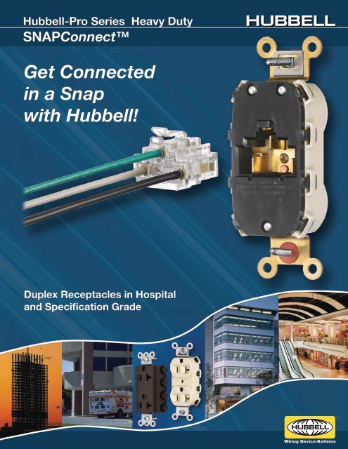 Get Connected in a Snap with Hubbell! - Hubbell Wiring Device ...