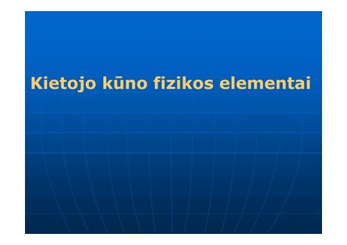 Kietojo kūno fizikos elementai - Kristalai