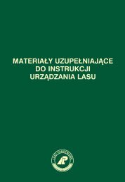 materiaÅy uzupeÅniajÄce do instrukcji urzÄdzania lasu - Stary serwis ...