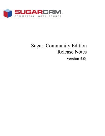 Sugar Community Edition Release Notes - SugarForge