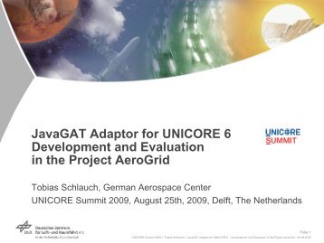 JavaGAT Adaptor for UNICORE 6 - Development and Evaluation in ...
