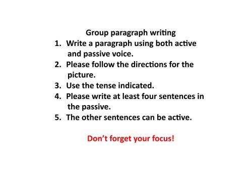 Group paragraph wri,ng 1. Write a paragraph using both ac,ve and ...