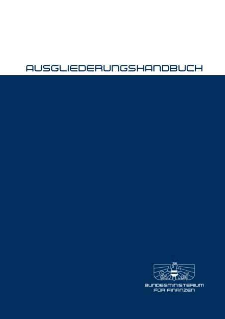 AUSGLIEDERUNGSHANDBUCH - Bundesministerium für Finanzen