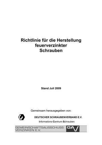 Richtlinie fÃ¼r die Herstellung feuerverzinkter ... - GAV Verzinken