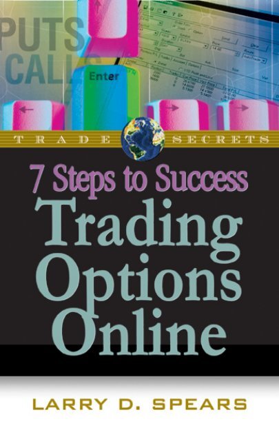 7 Steps to Success Trading Options Online - Traders' Library