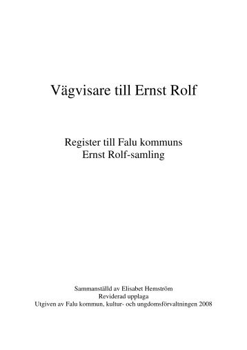 Vägvisare till Ernst Rolf - Falu Kommun