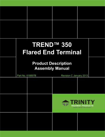 TRENDâ¢ 350 Flared End Terminal - Trinity Highway Products, LLC