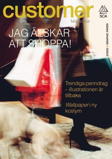 JAG ÃLSKAR ATT SHOPPA! - SCA Forest Products AB