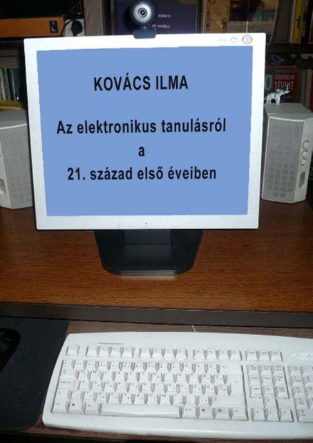 3. fejezet Az elektronikus tanulÃ¡s - OrszÃ¡gos SzÃ©chÃ©nyi KÃ¶nyvtÃ¡r