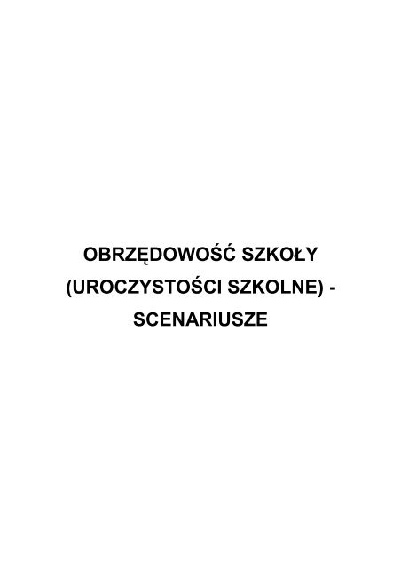 OBRZÄDOWOÅÄ SZKOÅY (UROCZYSTOÅCI SZKOLNE ...