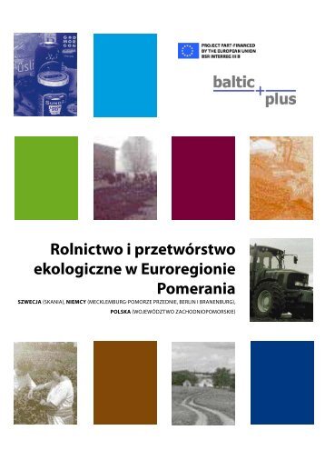 Rolnictwo i przetwÃƒÂ³rstwo ekologiczne w Euroregionie Pomerania